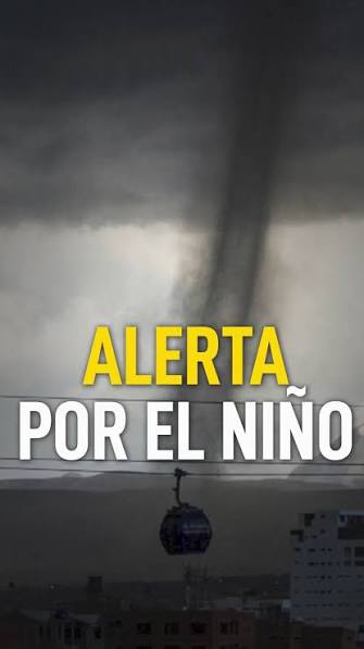 'El Niño' genera preocupación en Bolivia: ¿estamos preparados para sus efectos?